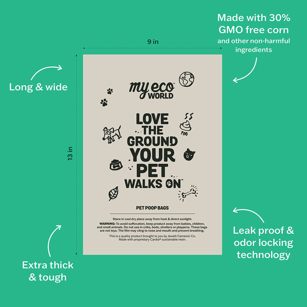 MyEcoWorld® pet poop bags, with dimensions of 9 inches in width and 13 inches in length. Made with 30% GMO-free corn and other non-harmful ingredients, the bags emphasize their eco-conscious design. They are extra thick and tough, featuring leak-proof and odor-locking technology, ensuring reliable and clean disposal of pet waste. The tagline "Love the Ground Your Pet Walks On" emphasizes the environmentally friendly nature of the product. Pet poop bags, compostable waste bags.